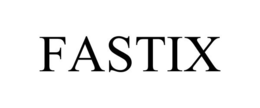 FASTIX
