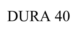 DURA 40