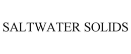 SALTWATER SOLIDS