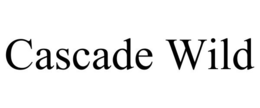 CASCADE WILD
