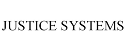 JUSTICE SYSTEMS