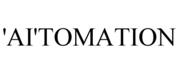 'AI'TOMATION