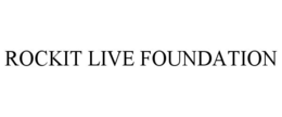 ROCKIT LIVE FOUNDATION