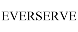 EVERSERVE