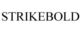 STRIKEBOLD