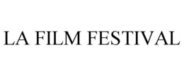 LA FILM FESTIVAL
