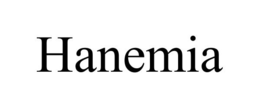 HANEMIA