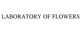 LABORATORY OF FLOWERS