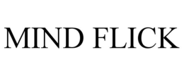 MIND FLICK