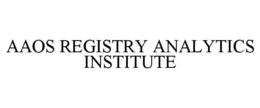 AAOS REGISTRY ANALYTICS INSTITUTE