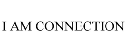 I AM CONNECTION