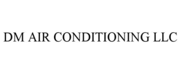 DM AIR CONDITIONING LLC