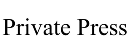 PRIVATE PRESS