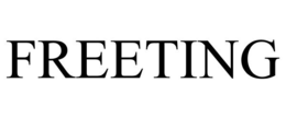 FREETING