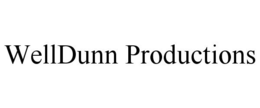 WELLDUNN PRODUCTIONS