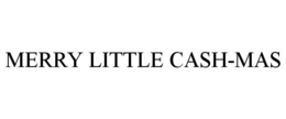 MERRY LITTLE CASH-MAS