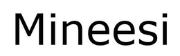 MINEESI