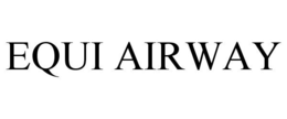 EQUI AIRWAY