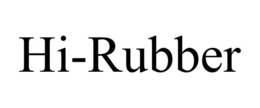 HI-RUBBER