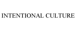 INTENTIONAL CULTURE
