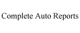 COMPLETE AUTO REPORTS