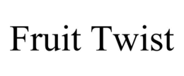 FRUIT TWIST