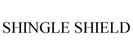 SHINGLE SHIELD