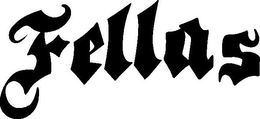 FELLAS