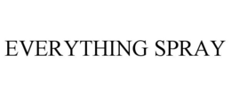 EVERYTHING SPRAY