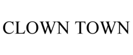 CLOWN TOWN