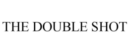 THE DOUBLE SHOT