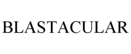 BLASTACULAR