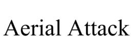 AERIAL ATTACK