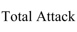 TOTAL ATTACK