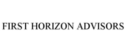 FIRST HORIZON ADVISORS