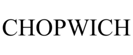 CHOPWICH