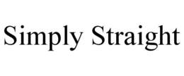 SIMPLY STRAIGHT