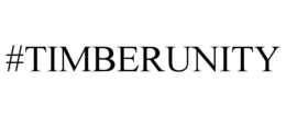 #TIMBERUNITY