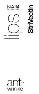 NIA 114 TECHNOLOGY LIPS ANTI-WRINKLE STRIVECTIN