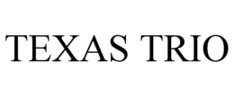 TEXAS TRIO