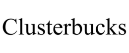CLUSTERBUCKS
