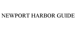 NEWPORT HARBOR GUIDE