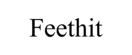 FEETHIT