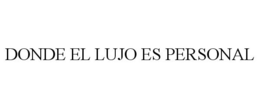 DONDE EL LUJO ES PERSONAL