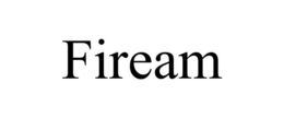 FIREAM