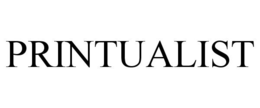 PRINTUALIST