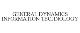 GENERAL DYNAMICS INFORMATION TECHNOLOGY