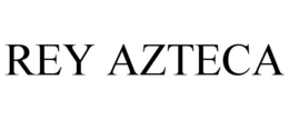 REY AZTECA