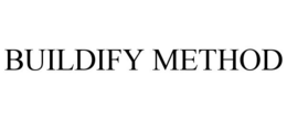 BUILDIFY METHOD