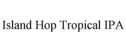 ISLAND HOP TROPICAL IPA